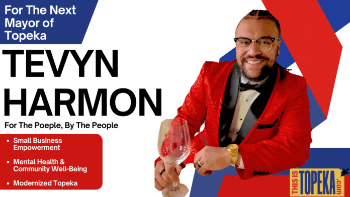 Tevyn Harmon Announces Candidacy for Mayor of Topeka – A Vision for Progress